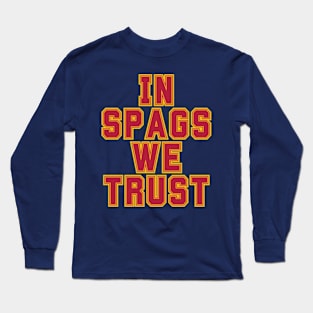 Kansas city - In Spags we Trust Long Sleeve T-Shirt